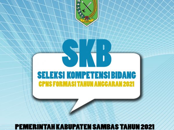 Hasil Sanggahan Pelamar dan Pengisisan Daftar Riwayat Hidup Seleksi Pegawai Pemerintah Dengan Perjanjian Kerja (PPPK) Non Guru di Lingkungan Pemerintah Kabupaten Sambas Tahun Anggaran 2021