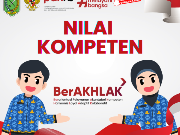 BerAKHLAK ASN: Nilai Kompeten sebagai Fondasi ASN Profesional dan Berdaya Saing
