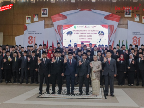 Pengambilan Sumpah Janji dan Pelantikan Pejabat Pimpinan Tinggi Pratama Sekretaris Daerah Kabupaten Sambas